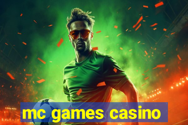 mc games casino